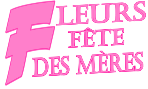 FLEURS FÊTE DES MÈRES 26 MAI 2019